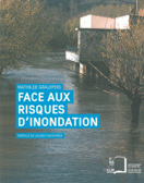Face aux risques d'inondation : Entre prvention et ngociation