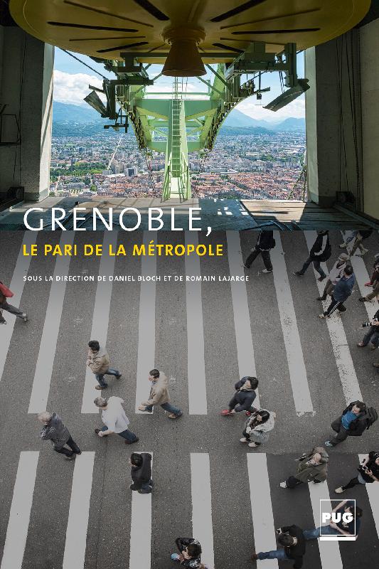 Grenoble, le pari de la mtropole