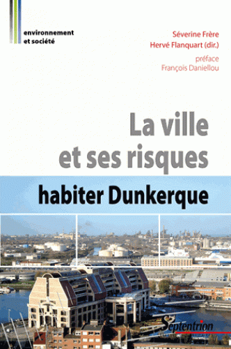 La ville et ses risques : habiter Dunkerque