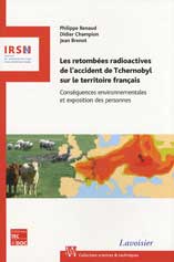 Les retombes radioactives de l'accident de Tchernobyl sur le territoire franais : Consquences environnementales et exposition des personnes
