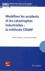Modliser les accidents et les catastrophes industrielles : la mthode STAMP