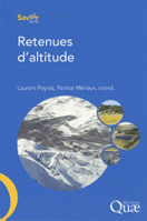 Retenues d'altitude : valuation des risques et des impacts, conception, ralisation, surveillance, rhabiliation