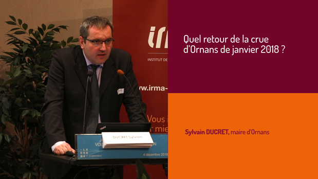 Quel retour de la crue d’Ornans de janvier 2018 ? Témoignage de Sylvain DUCRET, maire d’Ornans