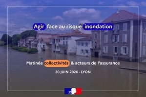 Matin�e collectivit�s r�gionales AURA d�di�e � la pr�vention du risque inondation