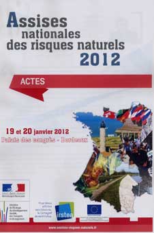 Assises nationales des risques naturels 2012. Actes. 19 et 20 janvier 2012. Palais des congrs - Bordeaux
