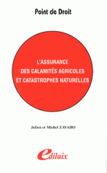 L'assurance des calamits agricoles et catastrophes naturelles