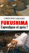 Fukushima : L'apocalypse et aprs ?