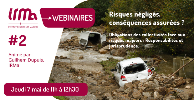 Webinaire #2 -  Risques n�glig�s, cons�quences assur�es ?