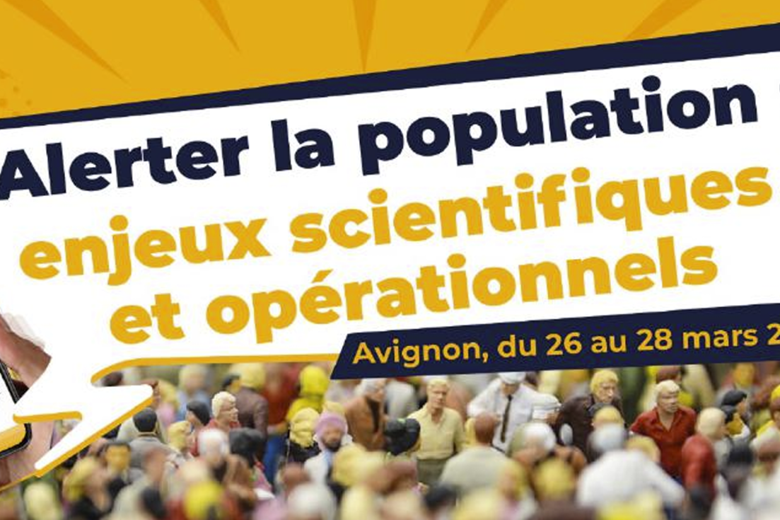 Colloque - Alerter la population : enjeux scientifiques et oprationnels